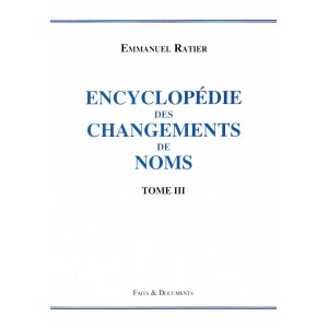 Encyclopédie des changements de noms, tome III