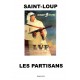 Les Partisans : Saint Loup