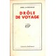 Drôle de voyage : Drieu la Rochelle