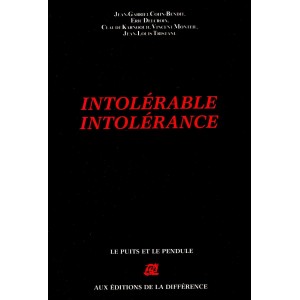 Intolérable intolérance : Cohn-Bendit / Delcroix / Monteil...