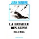 Jean Mabire : La Bataille des Alpes 1944-1945