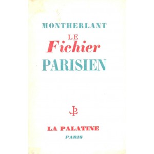 Henry de Montherlant : Le Fichier parisien