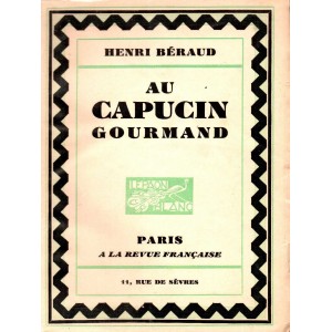 Henri Béraud : Au Capucin gourmand