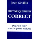 Jean Sévillia : Historique correct