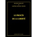 Roger Garaudy & Jacques Vergès : Le Procès de la Liberté