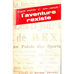 Robert Pfeiffer et Jean Ladrière : L'aventure rexiste