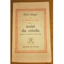Ernst Jünger : Traité du rebelle (E.O.)