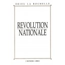 Drieu La Rochelle : Révolution Nationale