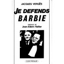 Jacques Vergès : Je défends Barbie