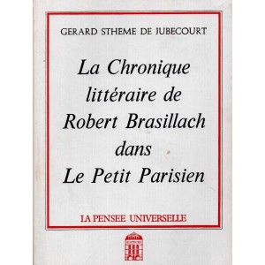 Sthème de Jubécourt : La Chronique littéraire de Brasillach...