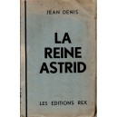 Jean Denis : La Reine Astrid