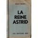 Jean Denis : La Reine Astrid