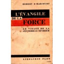Robert d'Harcourt : L'Evangile de la Force