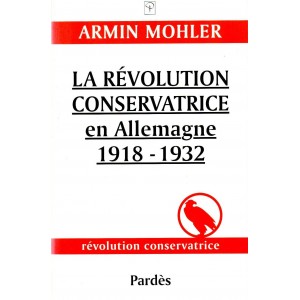 Armin Mohler : La Révolution conservatrice en Allemagne