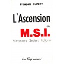 François Duprat : L'Ascension du M.S.I.