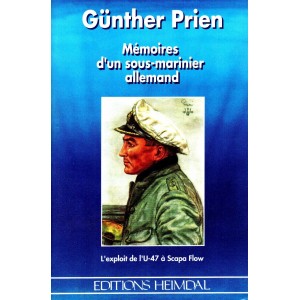 Günther Prien : Mémoires d'un sous-marinier allemand