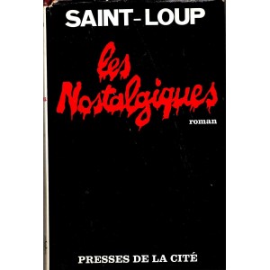 Saint-Loup : Les Nostalgiques
