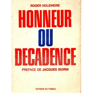 Roger Holeindre : Honneur ou décadence
