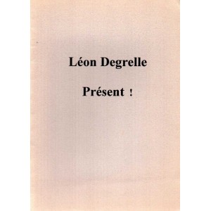Léon Degrelle Présent !