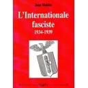 Jean Mabire : L'Internationale fasciste 1934-1939
