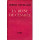 Robert Brasillach : La Reine de Césarée