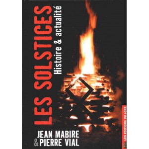 Les Solstices, histoire et actualité