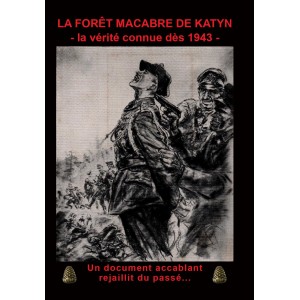 La forêt macabre de Katyn : la vérité connue dès 1943