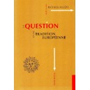 Adriano Romualdi : La Question d'une Tradition europ&eacute;enne
