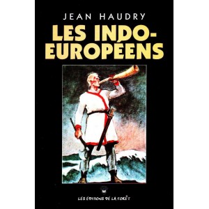 Jean Haudry : Les Indo-Europ&eacute;ens