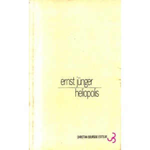 Ernst J&uuml;nger : H&eacute;liopolis