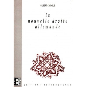 Gilbert Casasus : La Nouvelle Droite allemande