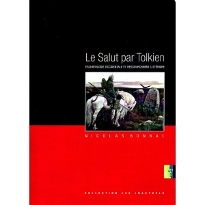 Nicolas Bonnal : Le Salut par Tolkien