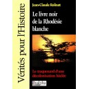 Jean-Claude Rolinat : Le livre noir de la Rhod&eacute;sie blanche