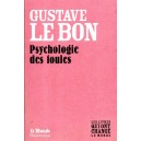 Gustave Le Bon : Psychologie des foules