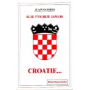 Alain Sanders : Si je t'oublie jamais Croatie...