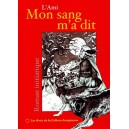 L'Ami : Mon sang m'a dit