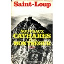Saint-Loup : Nouveaux Cathares pour Monts&eacute;gur