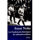 Ernst Nolte : Les Fondements historiques du national-socialisme