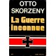 Otto Skorzeny : La Guerre inconnue
