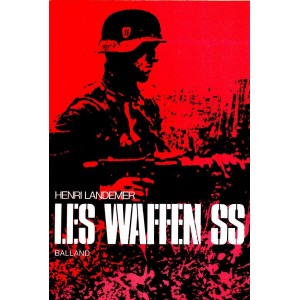 Henri Landemer : Les Waffen SS