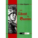 Kurt Eggers : De la Libert&eacute; du Guerrier