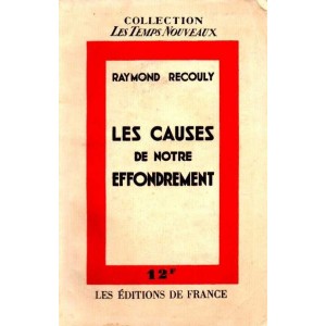 Raymond Recouly : Les causes de notre effondrement