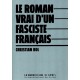 Christian Rol : Le roman vrai d'un fasciste français