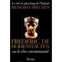 Benoist-M&eacute;chin : Fr&eacute;d&eacute;ric de Hohenstaufen