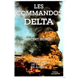 Vincent Guibert : Les Commandos Delta