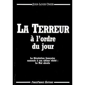 Jean-Louis Omer : La Terreur &agrave; l'ordre du jour (envoi)