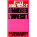 Jules Monnerot : D&eacute;marxiser l'universit&eacute;