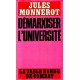 Jules Monnerot : Démarxiser l'université
