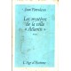 Jean Parvulesco : Les mystères de la Villa "Atlantis"