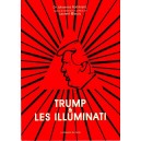 Trump & les Illuminati / Les super-loges n&deg;6